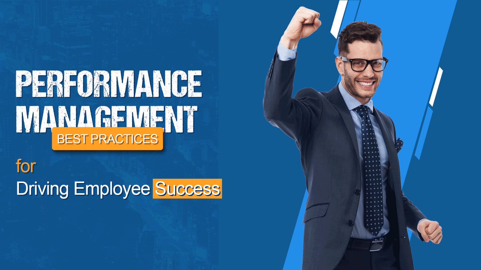 Performance Management: Best Practices for Driving Employee Success